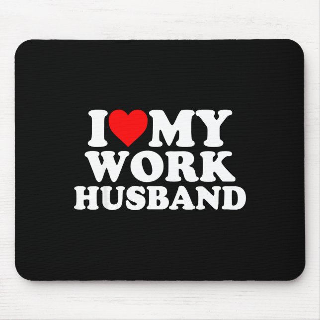 Ich liebe meinen Arbeitsmann lustig  Mousepad (Vorne)