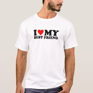 Ich liebe meinen besten Freund - Ich liebe meinen T-Shirt