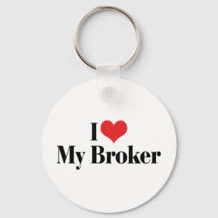 Ich liebe meinen Broker-Schlüsselanhänger Schlüsselanhänger
