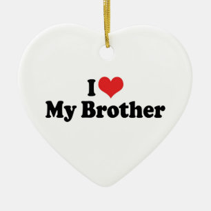 Ich liebe meinen Bruder Ornamente