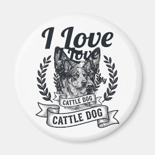 Ich liebe meinen Cattle Dog Vintage Gravur Design_ Magnet