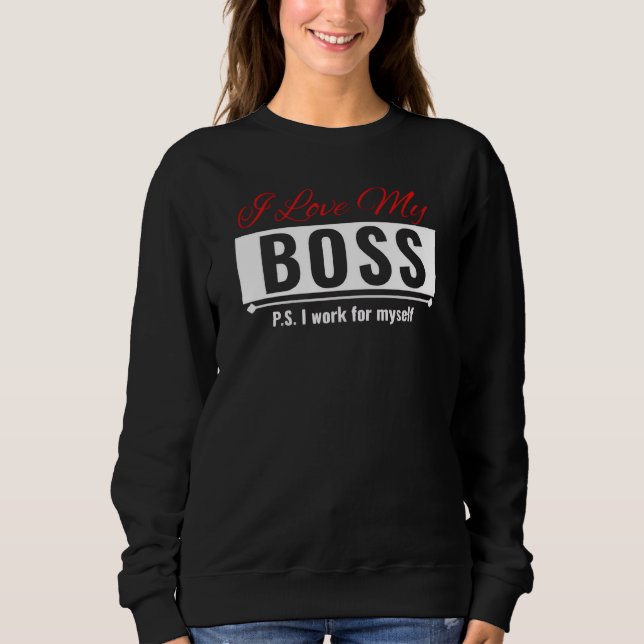 Ich liebe meinen Chef Sweatshirt (Vorderseite)