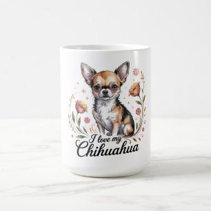 Ich liebe meinen Chihuahua  Kaffeetasse