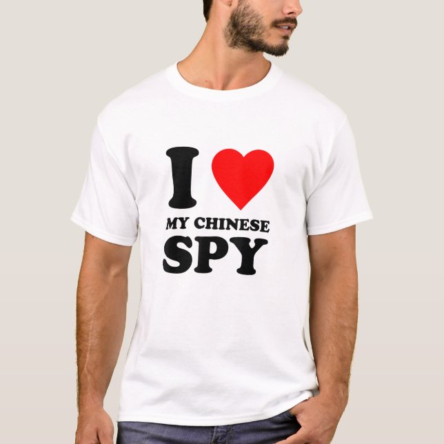 Ich Liebe meinen Chinesischen Spion, ich höre mein T-Shirt (Vorderseite)