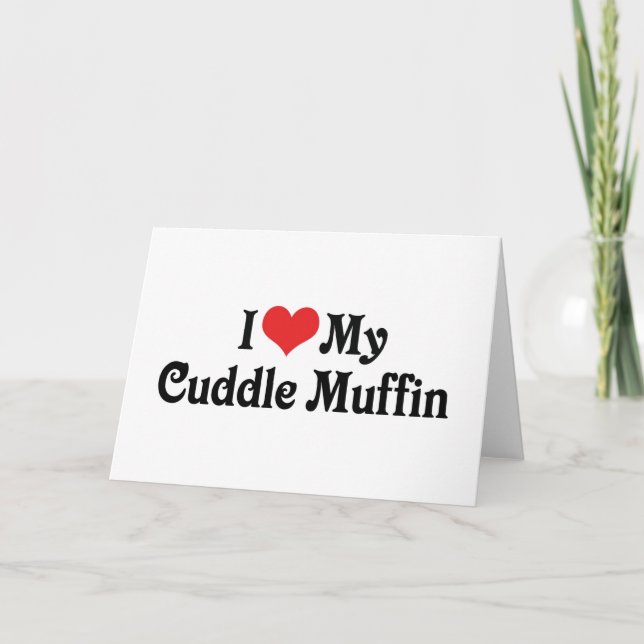 Ich Liebe meinen Cuddle Muffin Karte (Vorderseite)