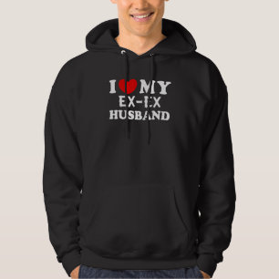 Ich liebe meinen Ex-Ehemann Ich liebe meinen Ex-Eh Hoodie