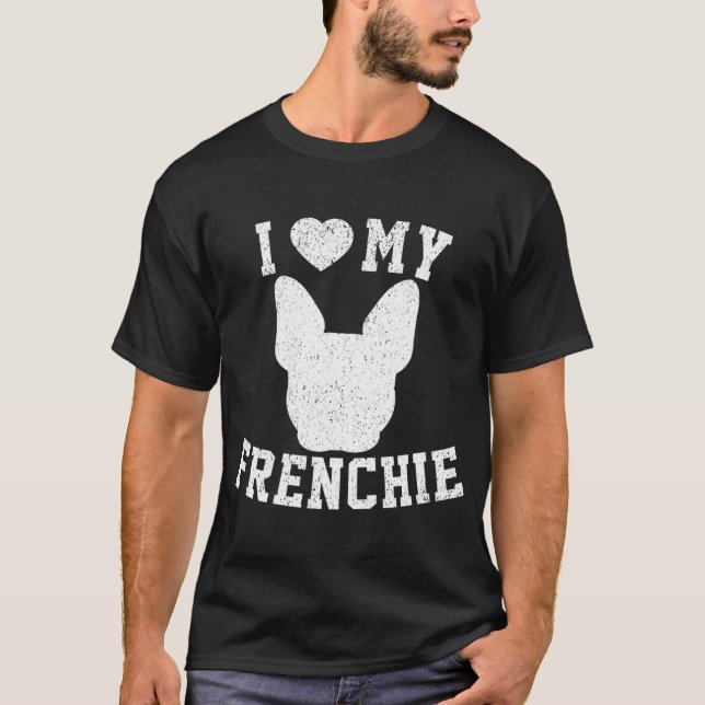 Ich liebe meinen Frenchie T-Shirt (Vorderseite)
