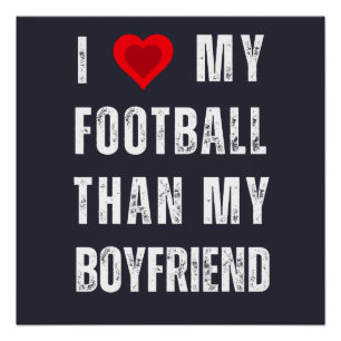 Ich Liebe meinen Fußball als meinen Freund Poster