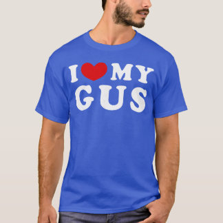 Ich liebe meinen Gus ich liebe meinen Gus Mädchen T-Shirt