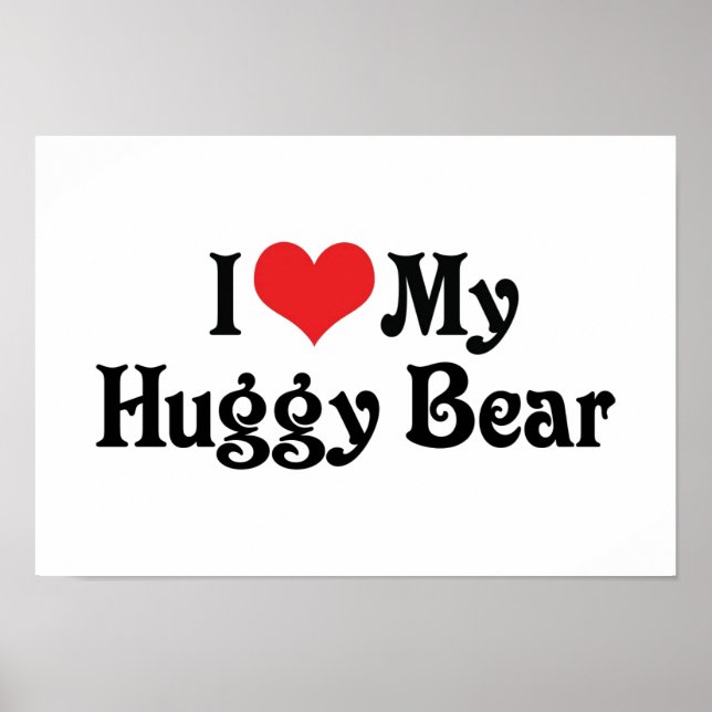 Ich Liebe meinen hässlichen Bär Poster (Vorne)