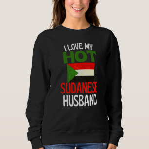 Ich liebe meinen heißen sudanesischen Ehemann Sud Sweatshirt