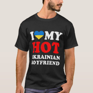 Ich liebe meinen heißen ukrainischen Freund lustig T-Shirt