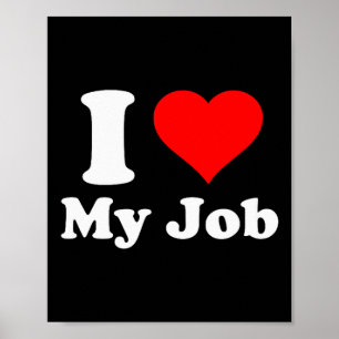 Ich liebe meinen Job Poster