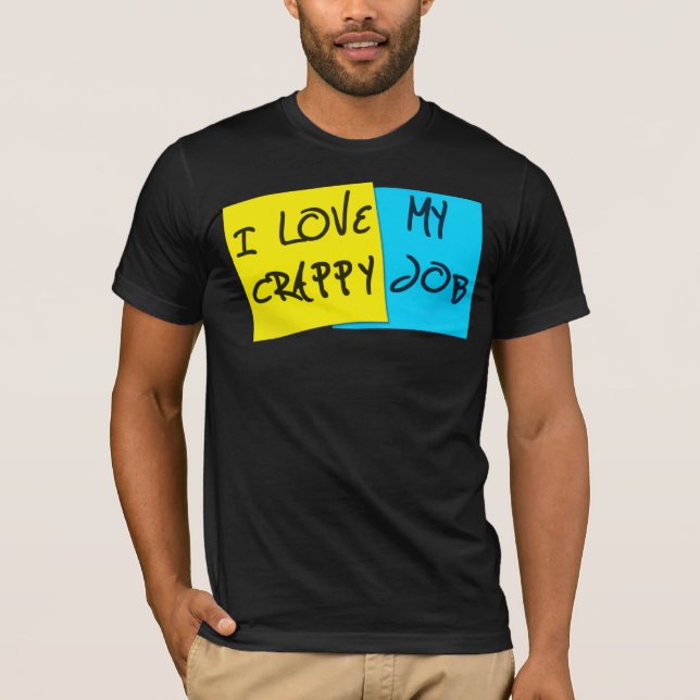 Ich Liebe meinen kleinen Job T-Shirt (Vorderseite)