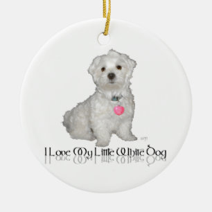 Ich liebe meinen kleinen weißen Hund - Malteser ! Keramik Ornament