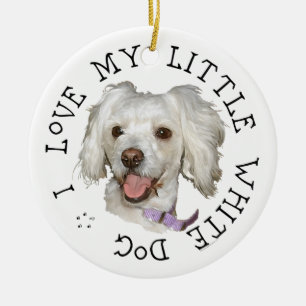 Ich liebe meinen kleinen weißen Hund Pudel / Bicho Keramik Ornament