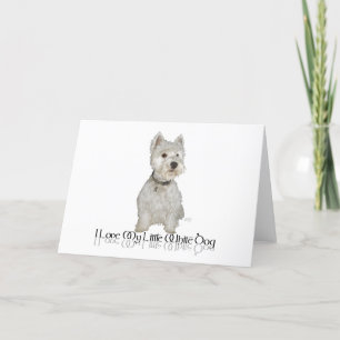 Ich liebe meinen kleinen weißen Hund - Westie Karte