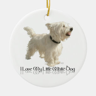 Ich liebe meinen kleinen weißen Hund - Westie Keramik Ornament