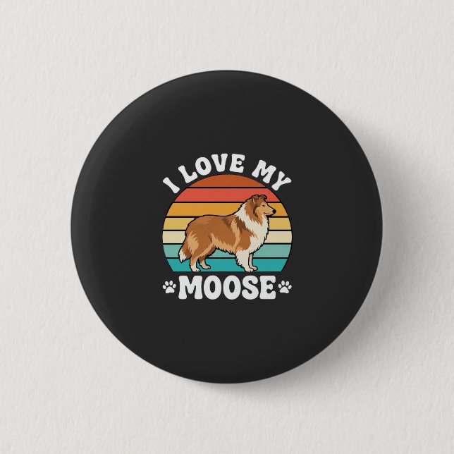 Ich liebe meinen Moose Retro Collie Hund Button (Vorderseite)