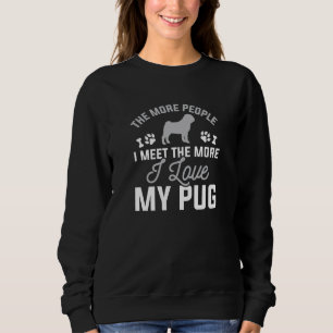 Ich Liebe meinen Mops Sweatshirt