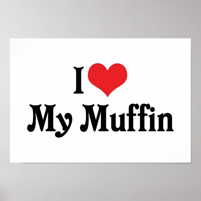 Ich Liebe meinen Muffin Poster (Vorne)