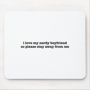 Ich liebe meinen nerdigen Freund Lustige Freundin  Mousepad