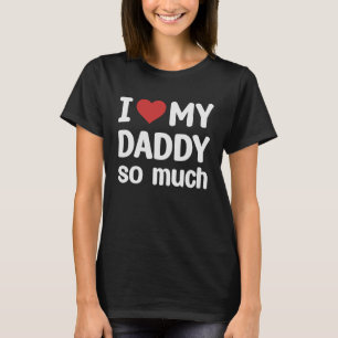 Ich Liebe meinen Papa so sehr, dass ich meinen Pap T-Shirt