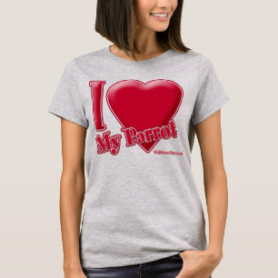Ich Liebe meinen Papagei T-Shirt