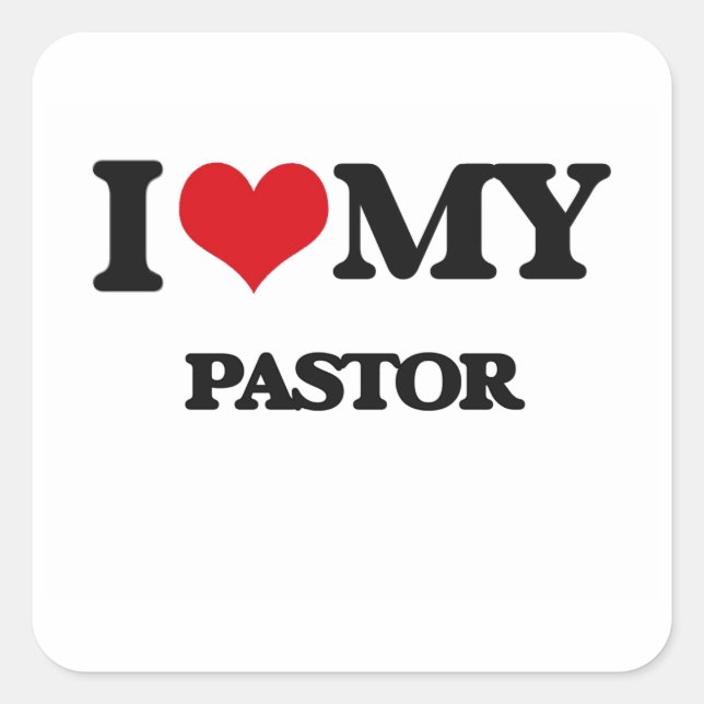 Ich Liebe meinen Pastor Quadratischer Aufkleber (Vorderseite)