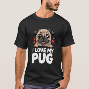 Ich liebe meinen Pug Süßer Hundeliebhaber mit Pfot T-Shirt
