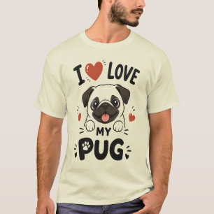 Ich liebe meinen Pug T-Shirt