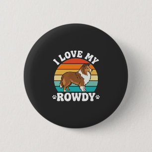 Ich liebe meinen Rowdy-Sheltie Retro-Hund Button