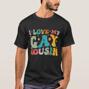 Ich liebe meinen schwulen Cousin Groovy Rainbow LG T-Shirt