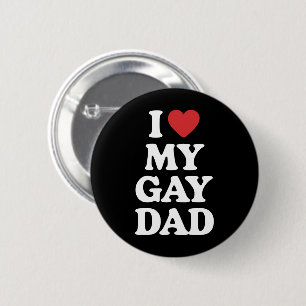Ich liebe meinen schwulen Vater Ich liebe meinen s Button