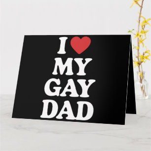 Ich liebe meinen schwulen Vater Ich liebe meinen s Karte