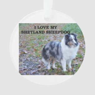 Ich liebe meinen Shetland Sheepdog Ornament