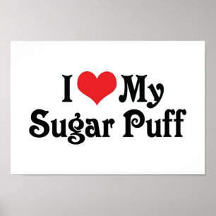Ich liebe meinen Sugar Puff Poster