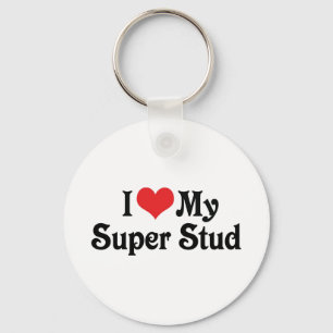 Ich liebe meinen Super Stud Schlüsselanhänger