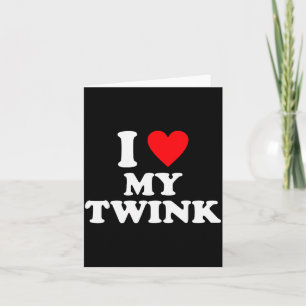 Ich liebe meinen Twink lustiger Spruch  Karte