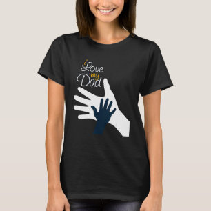 Ich liebe meinen Vater für einen Sohn oder eine To T-Shirt