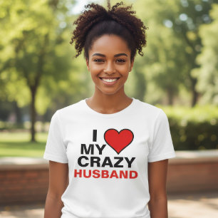 Ich liebe meinen verrückten Ehemann rotes Herz T-Shirt