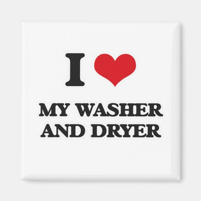 Ich Liebe meinen Waschmaschine und Trockner Magnet (Vorne)