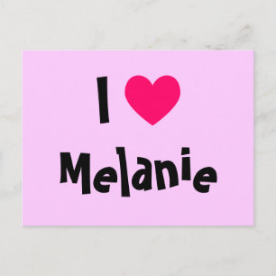 Ich liebe Melanie Postkarte
