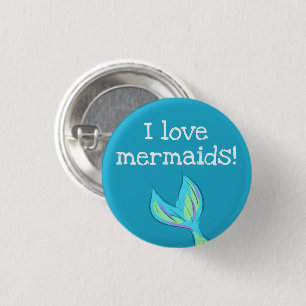 Ich Liebe Mermaids! Mermaid Schwanz Button