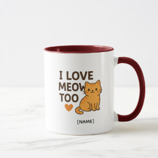 ICH LIEBE MIAU AUCH Tasse – Personalisiert | Name