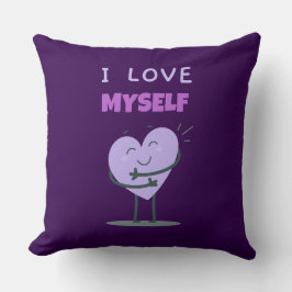 Ich Liebe mich selbst Liebe Kissen