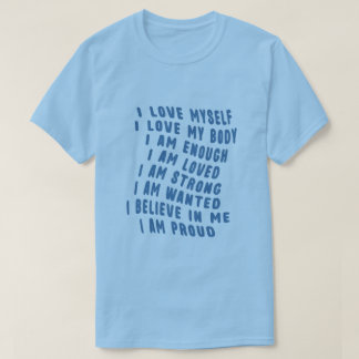 Ich liebe mich selbst T-Shirt