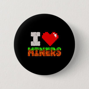 Ich liebe Miners Funny Heart Video Gamer Meme Pixe Button