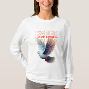 Ich Liebe mir selbst ein Taubenziffer T-Shirt