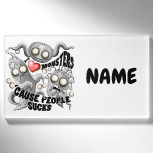 Ich Liebe Monster, weil Leute Ist zum Kotzen sind Namenschild
